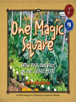 cover image of One Magic Square: Grow your own food on one square metre